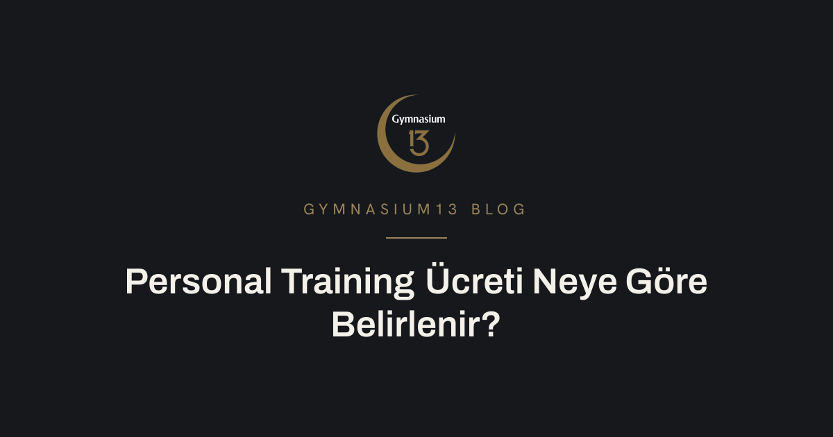 Personal training ücretini belirleyen etkenler
